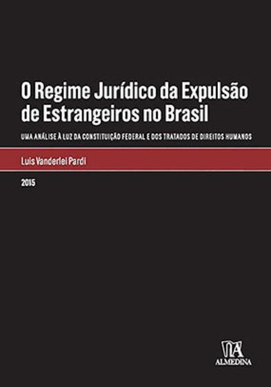 Imagem de O regime jurídico da expulsão de estrangeiros no brasil uma análise à luz da constituição federal e dos tratados de direitos humanos