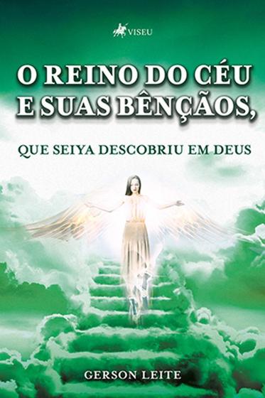 Imagem de O reino do céu e suas bençãos, que Seiya descobriu em Deus - Viseu