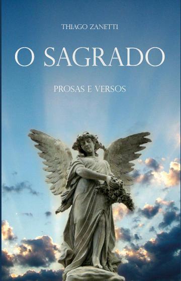 Imagem de O Sagrado - Prosas E Versos - FLOR E CULTURA EDITORES