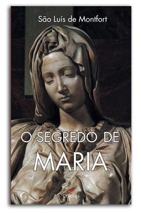 Imagem de O segredo de maria - são luís de montfort - Cleofas