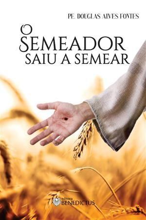 Imagem de O Semeador Saiu a Semear - Benedictus