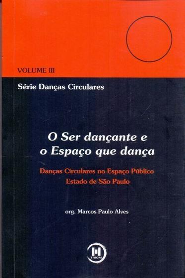 Imagem de O Ser Dançante e o Espaço Que Dança - Danças Circulares no Espaço Público - TRIOM                                             