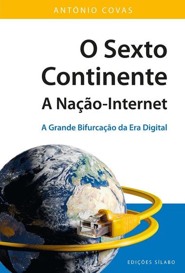 Imagem de O Sexto Continente - A Nação-Internet