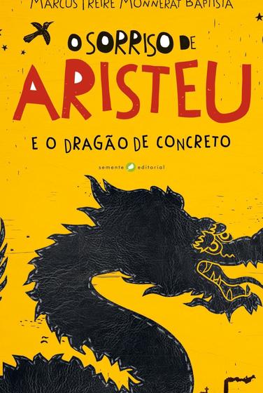 Imagem de O Sorriso de Aristeu e o Dragão de Concreto Sortido