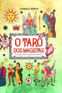 Imagem de O Tarô dos Magistas (Capa Dura): o Legados dos Imagineiros Medievais