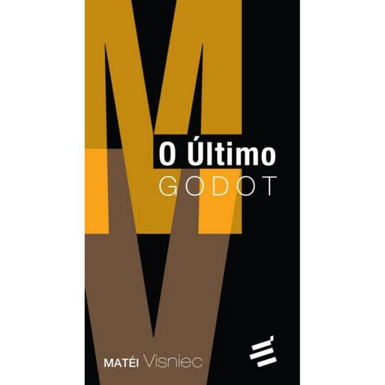 Imagem de O Último Godot ( Matéi Visniec ) - E Realizações