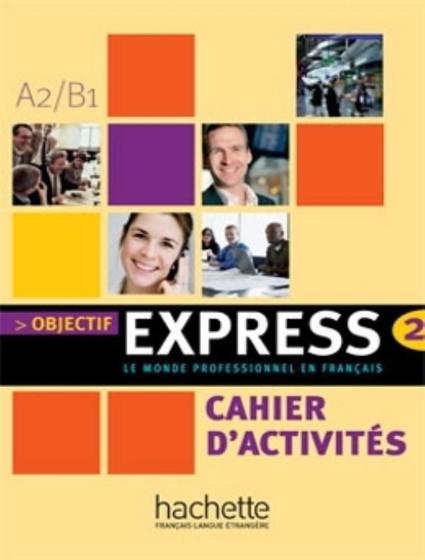 Imagem de Objectif Express 2 - Cahier DActivites - HACHETTE FRANCA