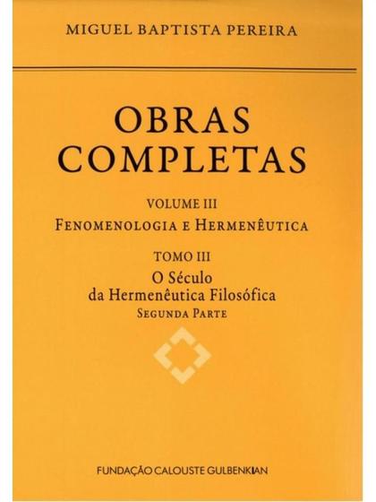Imagem de Obras completas iii: fenomenologia e hermenêutica  tomo iii - vol. 3