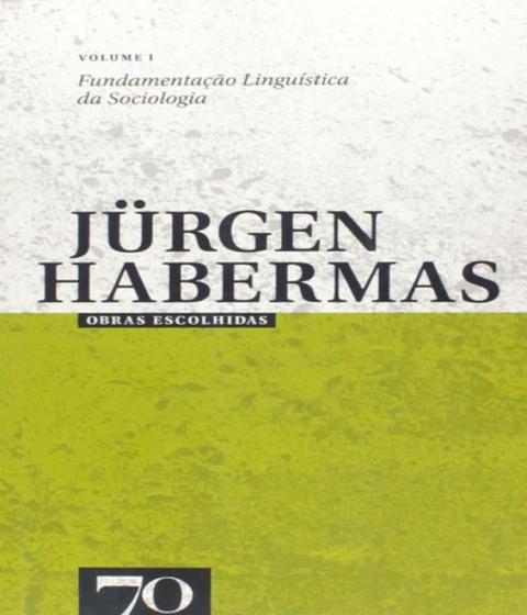 Imagem de Obras escolhidas de jurgen habermas vol. i - funda - EDICOES 70 - ALMEDINA