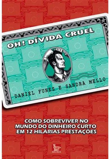 Imagem de Oh! Divida Cruel - MATRIX EDITORA