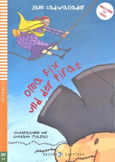 Imagem de Oma Fix Und Der Pirat - Hub Erste Lektüren - Stufe 1 - Buch Mit Audio-CD - Eli - European Language Institute