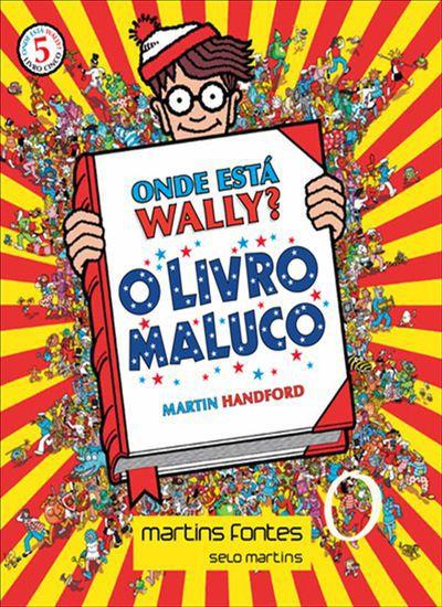 Onde está wally, v.5 - o livro maluco - Livros de Literatura Infantil ...