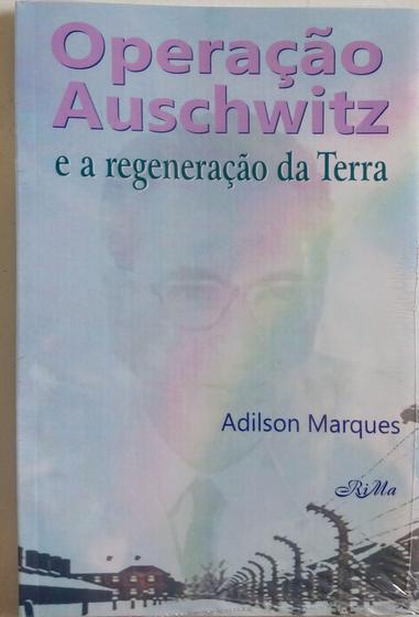 Imagem de Operação Auschwitz - e a regeneração da terra