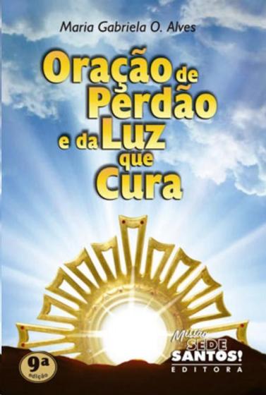 Imagem de Oracao de perdao e da luz que cura - MISSÃO SEDE SANTOS