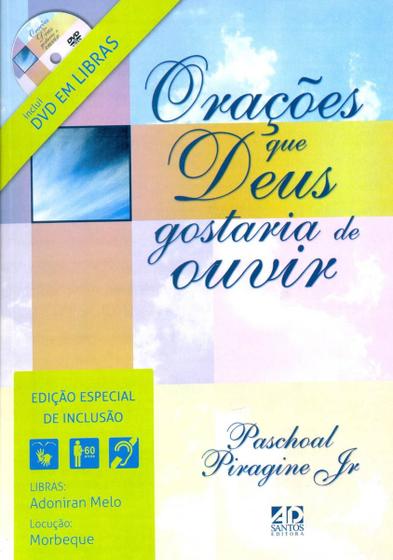 Imagem de Orações que Deus Gostaria de Ouvir - Inclui DVD em Libras - A.D. Santos