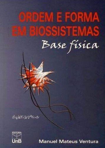 Imagem de Ordem e Forma em Biossistemas - Base Física - UNB                                               