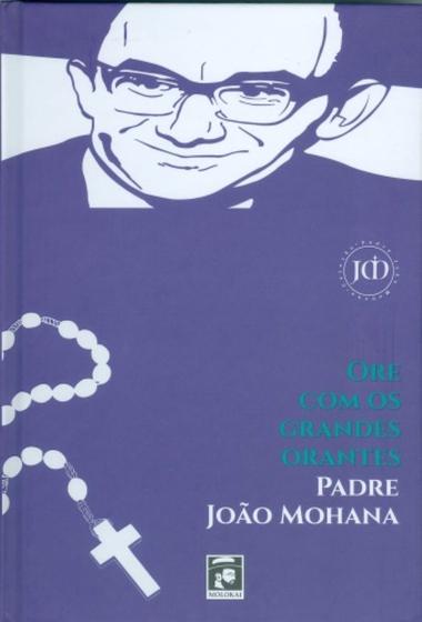 Imagem de Ore Com Os Grandes Orantes - MOLOKAI EDITORA E COMERCIO