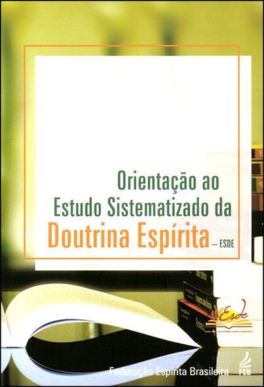 Imagem de Orientação Ao Estudo Sistematizado Da Doutrina Espírita - Esde