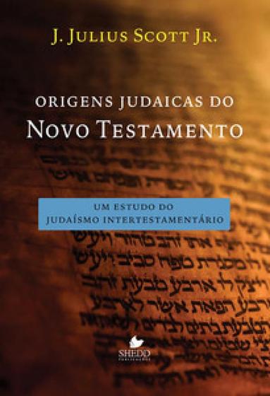 Imagem de Origens judaicas do novo testamento - SHEED PUBLICACOES