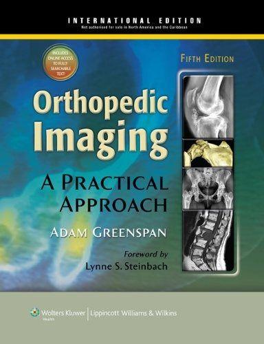 Imagem de Orthopedics imaging a practical approach - LIPPINCOTT WILLIAMS & WILKINS