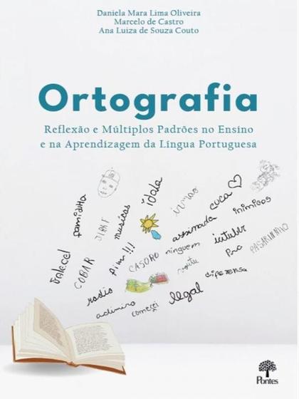 Imagem de Ortografia - reflexão e múltiplos padrões no ensino e na aprendizagem da língua portuguesa