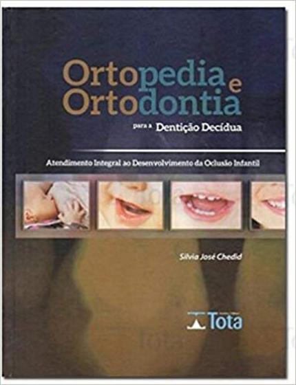 Imagem de Ortopedia e Ortodontia Para Dentição Decídua