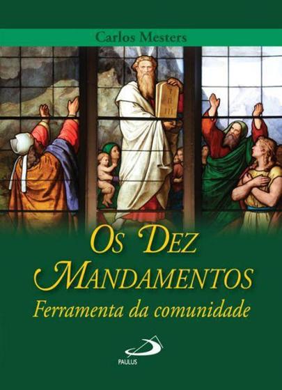 Imagem de Os Dez Mandamentos: Ferramenta Da Comunidade - Paulus