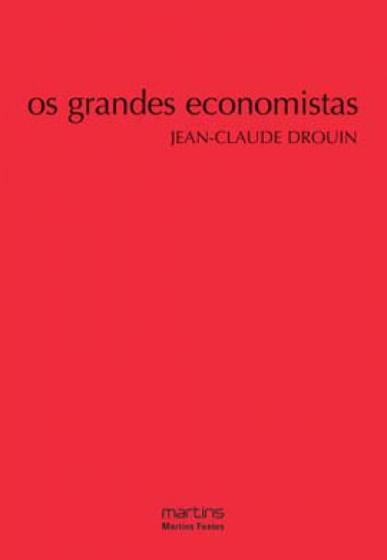 Imagem de Os grandes economistas         - MARTINS EDITORA