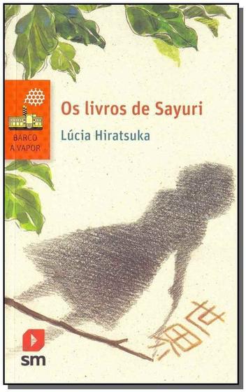 Imagem de Os Livros de Sayuri - 02Ed/17 - SM EDICOES                                        