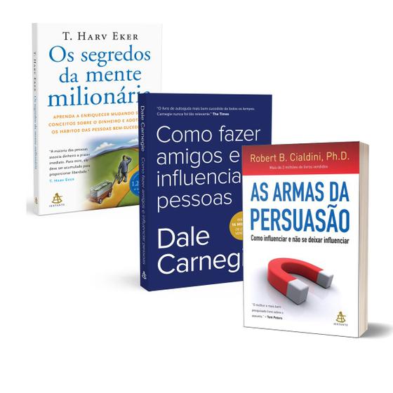 Os segredos da mente milionária, T. Harv Eker + As armas da persuasão, Robert B. Cialdini + Como fazer amigos e influenciar pessoas, Dale Carnegie - Sextante Imagem de Os segredos da mente milionária, T. Harv Eker + As armas da persuasão, Robert B. Cialdini + Como fazer amigos e influenciar pessoas, Dale Carnegie - Sextante