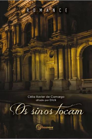 Imagem de Os sinos tocam - esp erick - célia xavier de camargo