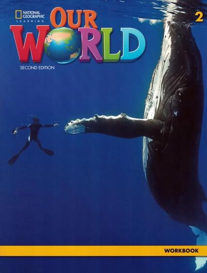 Imagem de Our world 2 wb - american - 2nd ed - NATGEO & CENGAGE ELT