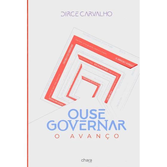 Imagem de Ouse Governar  O Avanço  Dirce Carvalho