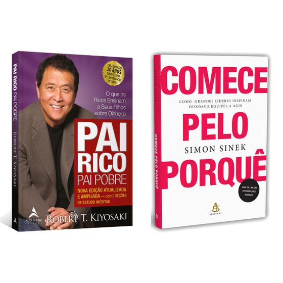 Imagem de Pai Rico, Pai Pobre - Robert Kyiosaki + Comece pelo porquê - Simon Sinek