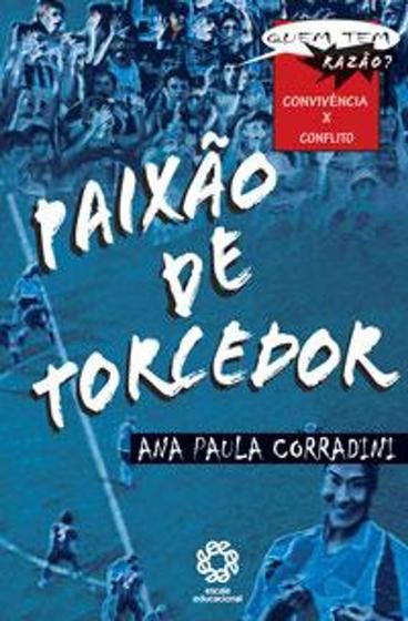 Imagem de Paixão De Torcedor - Quem tem razão  - Convivência  x  Conflito - Escala  - Escala Educacional