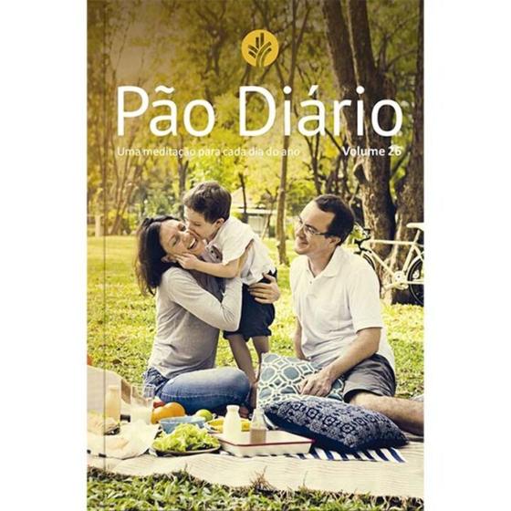 Imagem de Pão Diário Vol 26 - Família - Uma meditação para cada dia do ano - PAO DIARIO