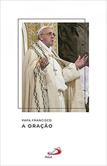 Imagem de Papa francisco - a oração - PAULUS
