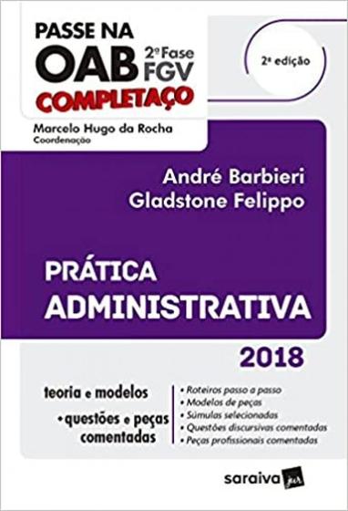 Imagem de Passe na OAB 2ª Fase Fgv - Completaço - Prática Administrativa - 2ª Ed. 2018 - Saraiva