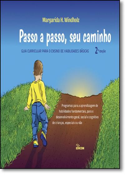 Passo a Passo, Seu Caminho: Guia Curricular Para o Ensino de ...