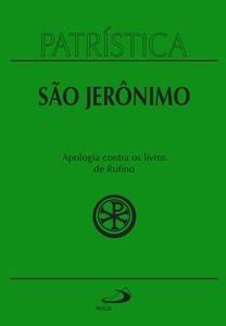 Imagem de Patrística - apologia contra os livros de rufino - vol. 31