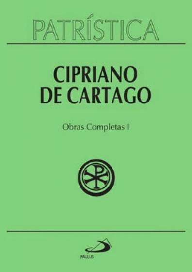 Imagem de Patrística - cipriano de cartago - obras completas i - vol. 35/1 - vol. 35