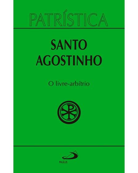 Imagem de Patrística - O Livre-Arbítrio - Vol. 8 Santo Agostinho - PAULUS