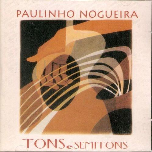 Imagem de Paulinho Nogueira - Tons E Semitons Cd