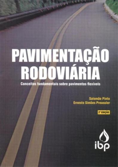 Imagem de Pavimentacao Rodoviaria - 2ª Ed - INST. BRASILEIRO DE PETROLEO 