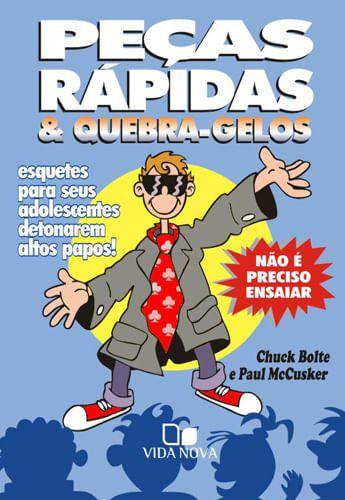 Imagem de Peças Rápidas e Quebra-Gelos, Chuck Bolte - Vida Nova