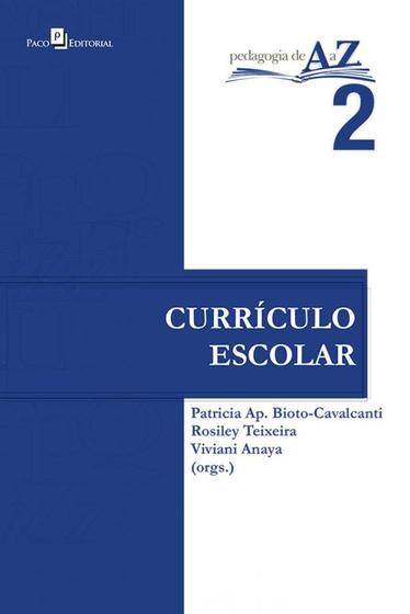 Imagem de Pedagogia de a a z, vol.2: curriculo escolar - PACO ED