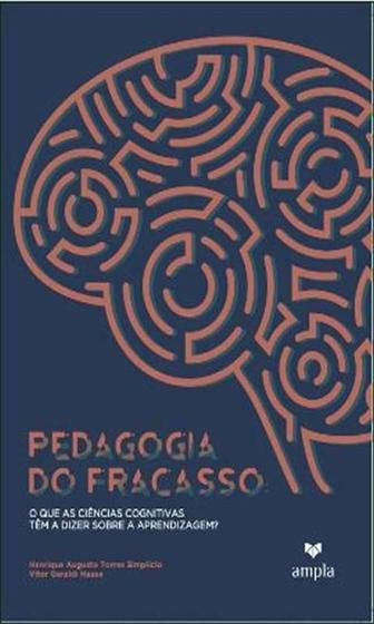 Imagem de Pedagogia Do Fracasso O Que As Ciencias Cognitivas - Editora Ampla / Sapiens