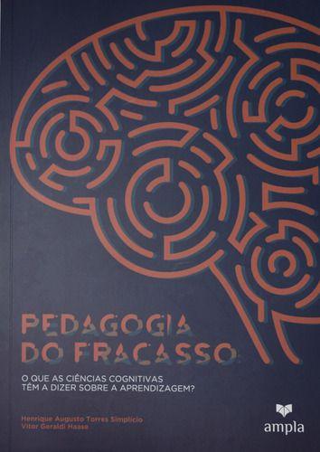 Imagem de Pedagogia Do Fracasso O Que As Ciencias Cognitivas