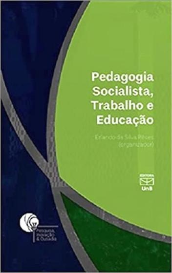 Imagem de Pedagogia Socialista, Trabalho e Educação