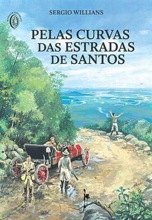 Imagem de Pelas Curvas das Estradas de Santos - REALEJO EDITORA